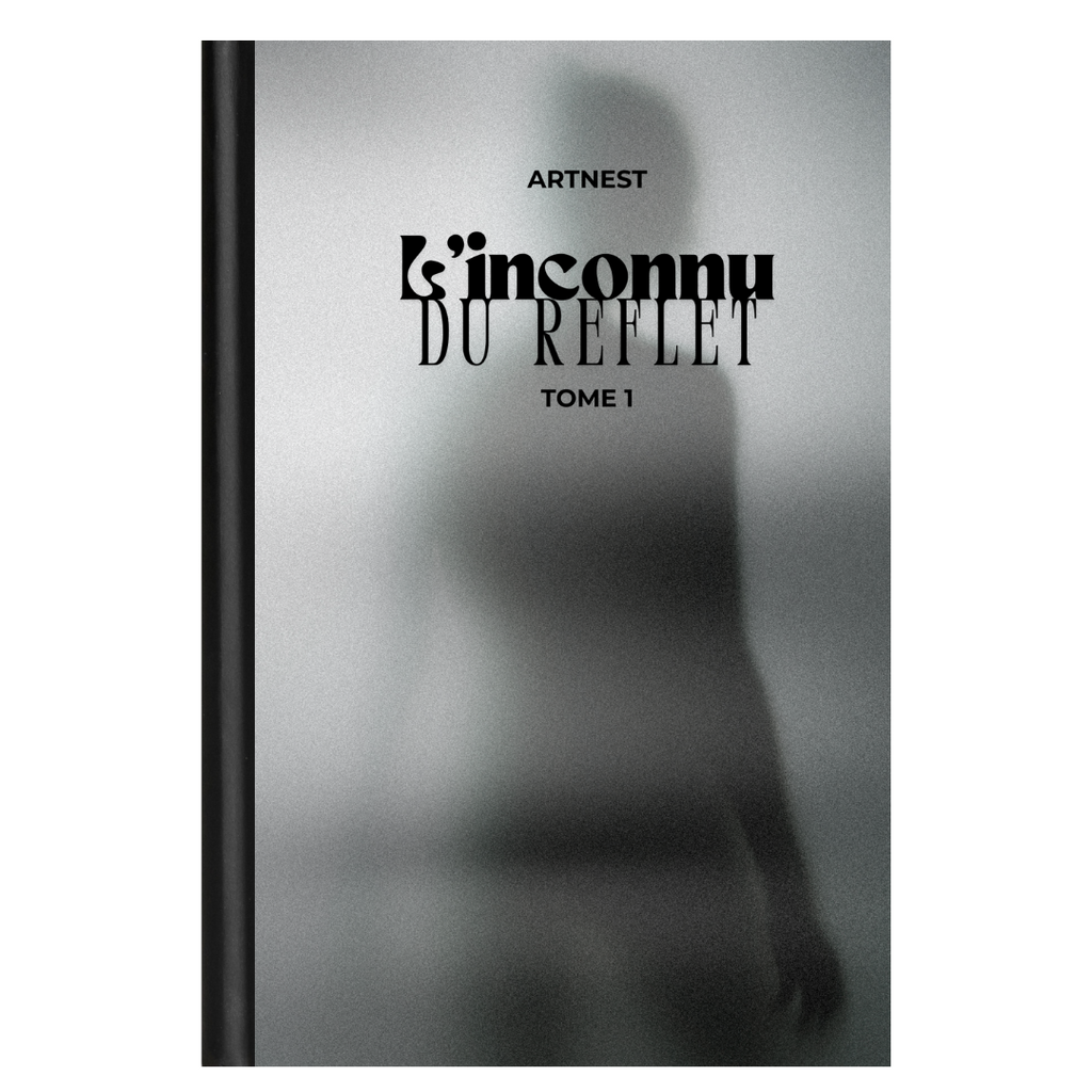 L'inconnu du reflet: Tome 1