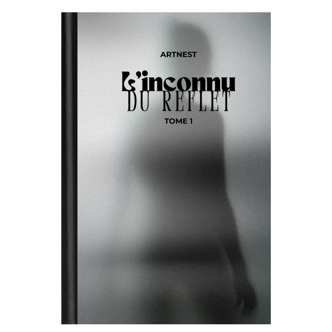 L'inconnu du reflet: Tome 1