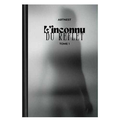 L'inconnu du reflet: Tome 1